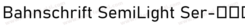 Bahnschrift SemiLight Ser字体转换
